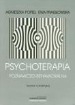 Psychoterapia poznawczo behawioralna. Autor: Popiel Agnieszka, Habrat-Pragłowska Ewa. Dadada.pl Okładka książki Psychoterapia poznawczo behawioralna