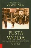 Pusta woda. Autor: Żywulska Krystyna. Dadada.pl Okładka książki Pusta woda