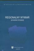 Regionalny wymiar procesów innowacji. Autor: Nowakowska Aleksandra. Dadada.pl Okładka książki Regionalny wymiar procesów innowacji