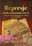 Okładka książki Represje władz komunistycznych wobec społeczeństwa Polski południowo-wschodniej w latach 1944-1956