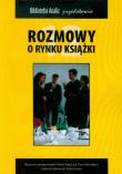 Rozmowy o rynku książki 12. Autor:   Praca zbiorowa. Dadada.pl Okładka książki Rozmowy o rynku książki 12