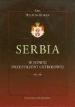 Serbia w nowej przestrzeni ustrojowej. Autor: Bujwid-Kurek Ewa. Dadada.pl Okładka książki Serbia w nowej przestrzeni ustrojowej