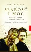 Słabość i moc. Autor: Joel Pralong. Dadada.pl Okładka książki Słabość i moc