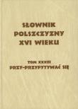 Opakowanie Słownik polszczyzny XVI wieku tom 33