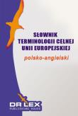 Słownik terminologii Unii Europejskiej. Polsko-ang. Autor: Kapusta Piotr. Dadada.pl Okładka książki Słownik terminologii Unii Europejskiej. Polsko-ang