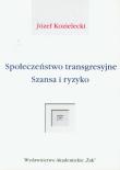 Okładka książki Społeczeństwo transgresyjne Szansa i ryzyko