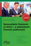 Okładka książki Sprawozdania finansowe za 2012 r. w jednostkach finansów publicznych