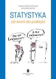 Okładka książki Statystyka Od Teorii Do Praktyki