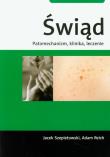 Świąd. Patomechanizm, klinika, leczenie. Autor: Szepietowski Jacek, Reich Adam. Dadada.pl Okładka książki Świąd. Patomechanizm, klinika, leczenie