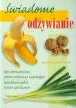 Świadome odżywianie. Autor: Agatha i Calvin Thrash. Dadada.pl Okładka książki Świadome odżywianie