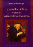 Okładka książki Symbolika biblijna w poezji Wiaczesława Iwanowa