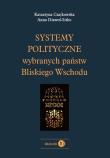 Systemy polityczne wybranych państw Bliskiego Wschodu. Autor: Anna Diawoł-Sitko. Dadada.pl Okładka książki Systemy polityczne wybranych państw Bliskiego Wschodu