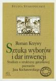 Okładka książki Sztuka wyborów i dar inwencji