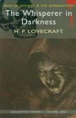 The Whisperer in Darkness Collected Stories Volume One. Autor: Lovecraft H. P.. Dadada.pl Okładka książki The Whisperer in Darkness Collected Stories Volume One