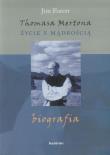 Thomasa Mertona życie z mądrością. Autor: Forest Jim. Dadada.pl Okładka książki Thomasa Mertona życie z mądrością
