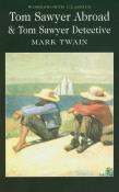 Tom Sawyer Abroad & Tom Sawyer Detective. Autor: Twain Mark. Dadada.pl Okładka książki Tom Sawyer Abroad & Tom Sawyer Detective