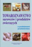Okładka książki Towaroznawstwo surowców i produktów zwierzęcych...