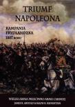 Triumf Napoleona. Autor: Arnold James R., Reinertsen Ralph R.. Dadada.pl Okładka książki Triumf Napoleona