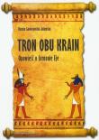 Tron obu krain. Autor: Goworowska-Adamska Hanna. Dadada.pl Okładka książki Tron obu krain