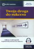 Okładka książki Twoja droga do sukcesu