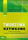 Tworzywa sztuczne tom 3 Środki pomocnicze i specjalne zastosowanie polimerów. Autor: Szlezyngier Włodzimierz, Brzozowski Zbigniew K.. Dadada.pl Okładka książki Tworzywa sztuczne tom 3 Środki pomocnicze i specjalne zastosowanie polimerów