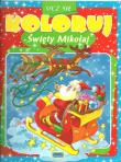 Ucz się Koloruj Święty Mikołaj. Wydawca: Welpol Adventure. Dadada.pl Opakowanie Ucz się Koloruj Święty Mikołaj
