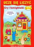 Okładka książki Uczę się liczyć Gry i łamigłowki 6-7 lat