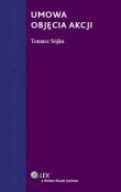 Umowa objęcia akcji. Autor: Tomasz Sójka (red.). Dadada.pl Okładka książki Umowa objęcia akcji