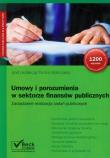 Umowy i porozumienia w sektorze finansów publicznych. Wydawca: C.H. Beck. Dadada.pl Opakowanie Umowy i porozumienia w sektorze finansów publicznych
