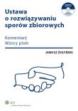 Ustawa o rozwiązywaniu sporów zbiorowych. Autor: Żołyński Janusz. Dadada.pl Okładka książki Ustawa o rozwiązywaniu sporów zbiorowych