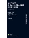 Ustawa o samorządzie gminnym Komentarz. Autor: Jyż Gabriela, Pławecki Zbigniew. Dadada.pl Okładka książki Ustawa o samorządzie gminnym Komentarz