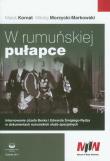 W rumuńskiej pułapce. Autor: Marek Kornat (red.), Morzycki-Markowski Mikołaj. Dadada.pl Okładka książki W rumuńskiej pułapce
