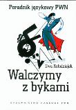 Walczymy z bykami. Autor: Kołodziejek Ewa. Dadada.pl Okładka książki Walczymy z bykami