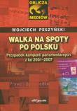Walka na spoty po polsku. Autor: Peszyński Wojciech. Dadada.pl Okładka książki Walka na spoty po polsku