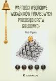 Wartości wzorcowe wskaźników finansowych przedsiębiorstw giełdowych. Autor: Figura Piotr. Dadada.pl Okładka książki Wartości wzorcowe wskaźników finansowych przedsiębiorstw giełdowych