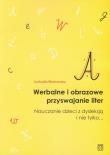 Okładka książki Werbalne i obrazowe przyswajanie liter