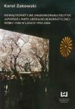 Wewnątrzpartyjne uwarunkowania polityki japońskiej partii liberalno-demokratycznej wobec Chin w latach 1955 - 2006. Autor: Żakowski Karol. Dadada.pl Okładka książki Wewnątrzpartyjne uwarunkowania polityki japońskiej partii liberalno-demokratycznej wobec Chin w latach 1955 - 2006