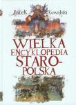 Okładka książki Wielka Encyklopedia Staropolska