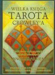 Wielka księga Tarota Crowley'a. Autor: Arrien Angeles. Dadada.pl Okładka książki Wielka księga Tarota Crowley'a