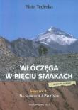 Włóczęga w pięciu smakach Smaczek 1 Na szlakach z prezesem. Autor: Tederko Piotr. Dadada.pl Okładka książki Włóczęga w pięciu smakach Smaczek 1 Na szlakach z prezesem