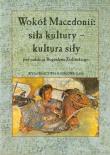 Opakowanie Wokół Macedonii siła kultury kultura siły