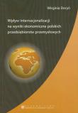 Okładka książki Wpływ internacjonalizacji na wyniki ekonomiczne polskich przedsiębiorstw przemysłowych