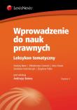 Wprowadzenie do nauk prawnych Leksykon tematyczny. Autor: Bator Andrzej, Gromski Włodzimierz, Kozak Artur. Dadada.pl Okładka książki Wprowadzenie do nauk prawnych Leksykon tematyczny