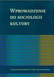 Okładka książki Wprowadzenie do socjologii kultury