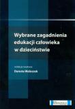Wybrane zagadnienia edukacji człowieka w dzieciństwie. Wydawca: Bliżej Przedszkola. Dadada.pl Opakowanie Wybrane zagadnienia edukacji człowieka w dzieciństwie