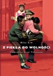 Z piekła do wolności. Autor: Kim Mike. Dadada.pl Okładka książki Z piekła do wolności