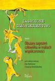 Zagrożone człowieczeństwo T 2. Obszary zagrożeń.... Autor: praca zbiorowa. Dadada.pl Okładka książki Zagrożone człowieczeństwo T 2. Obszary zagrożeń...