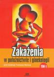 Zakażenia w położnictwie i ginekologii t.4. Wydawca: Via Medica. Dadada.pl Opakowanie Zakażenia w położnictwie i ginekologii t.4