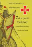 Zakon rycerski templariuszy. Autor: Burzyński Edmund. Dadada.pl Okładka książki Zakon rycerski templariuszy