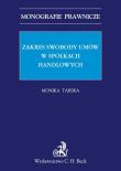 Zakres swobody umów w spółkach handlowych. Autor: Tarska Monika. Dadada.pl Okładka książki Zakres swobody umów w spółkach handlowych